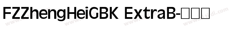FZZhengHeiGBK ExtraB字体转换